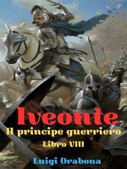 Iveonte (il principe guerriero)