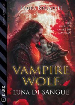 Vampirewolf. Luna di sangue