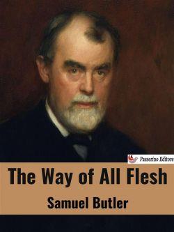 The Way of All Flesh