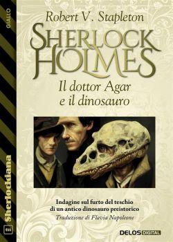 Il dottor Agar e il dinosauro. Sherlock Holmes