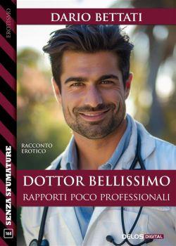 Dottor Bellissimo. Rapporti poco professionali