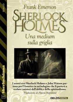 Sherlock Holmes. Una medium sulla griglia