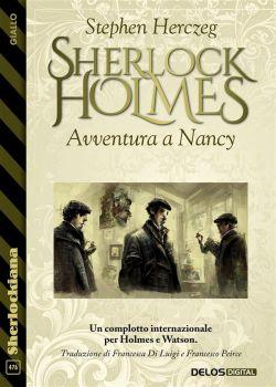 Sherlock Holmes. Avventura a Nancy