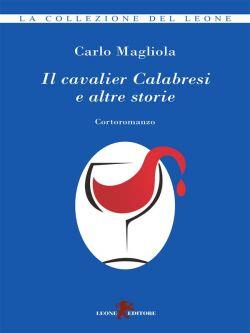 Il cavalier Calabresi e altre storie
