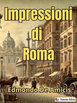 Impressioni di Roma. La breccia di Porta Pia. 20 settembre 1870