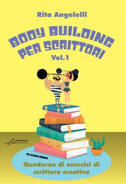 Body building per scrittori - Nuova edizione