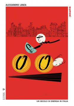 Super! Un secolo di energia in Italia