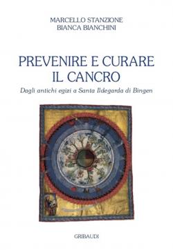 Prevenire e curare il cancro