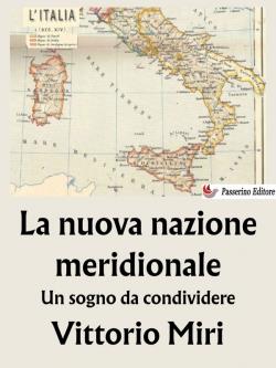 La nuova nazione meridionale. Un sogno da condividere