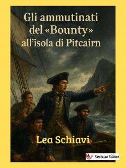 Gli ammutinati del "Bounty" all'isola di Pitcairn
