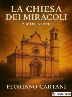 La chiesa dei miracoli e altre storie