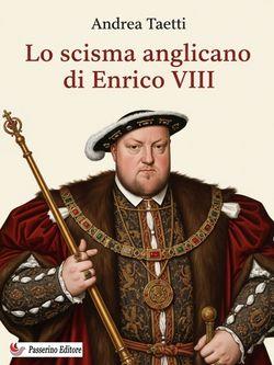 Lo scisma anglicano di Enrico VIII
