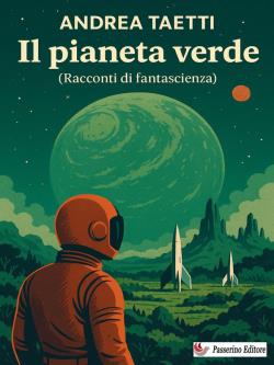 Il pianeta verde. Racconti di fantascienza