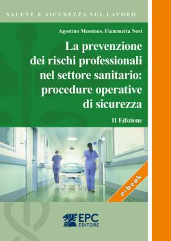 La prevenzione dei rischi professionali nel settore sanitario: procedure operative di sicurezza