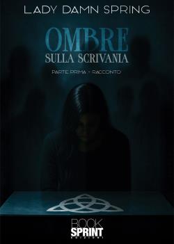 Ombre sulla scrivania