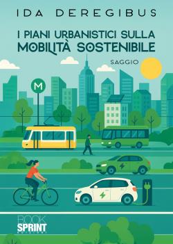I piani urbanistici sulla mobilità sostenibile