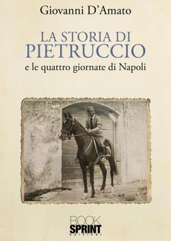 La storia di Pietruccio e le Quattro Giornate di Napoli