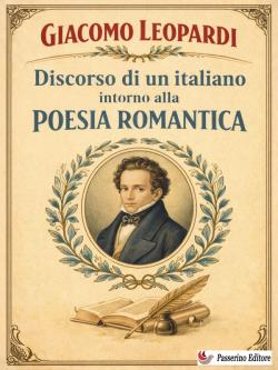 Discorso di un italiano intorno alla poesia romantica