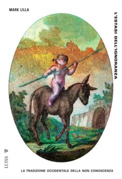 L'estasi dell'ignoranza