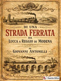 Di una strada ferrata da Lucca a Reggio di Modena