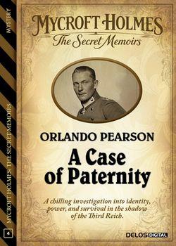 A case of paternity. Mycroft Holmes. The secret memoirs
