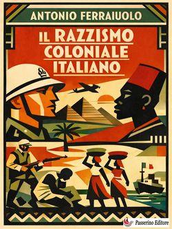 Il razzismo coloniale italiano