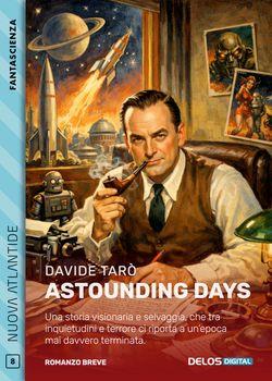 Astounding days