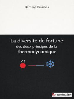 La diversité de fortune des deux principes de la thermodynamique