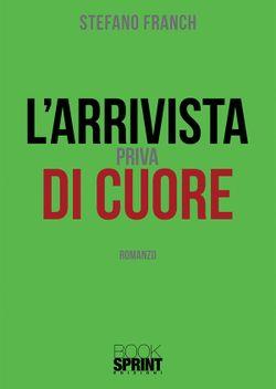 L'arrivista priva di cuore