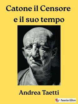 Catone il Censore e il suo tempo