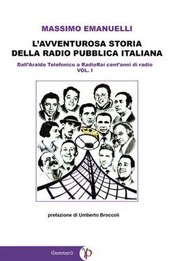 L'avventurosa storia della radio pubblica italiana