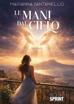 Le mani dal cielo