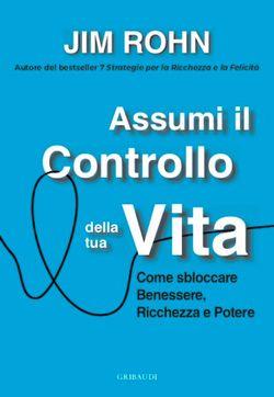 Assumi il controllo della tua vita