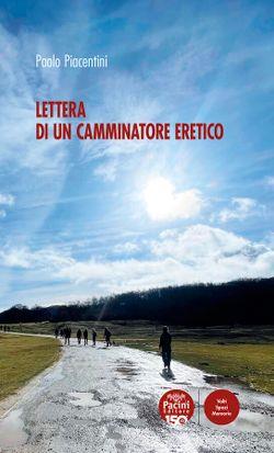 Lettera di un camminatore eretico