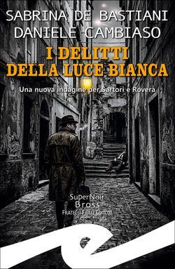 I delitti della luce bianca