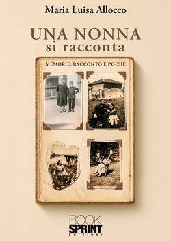 Una nonna si racconta