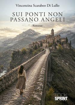Sui ponti non passano angeli