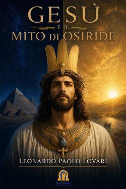 Gesù e il Mito di Osiride
