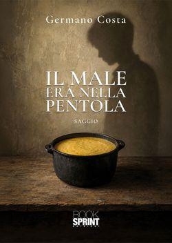 Il male era nella pentola